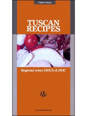 Tuscan Recipes. Regional Wi...
