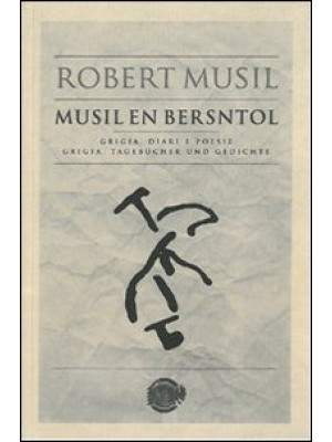 Robert Musil. Musil en Bers...