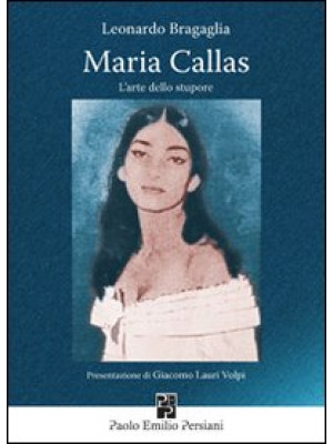 Maria Callas. L'arte dello ...