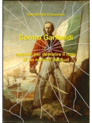 Contro Garibaldi. Appunti p...