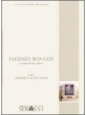 Eugenio Bonazzi e l'organo ...