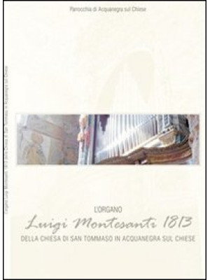 L'organo Luigi Montesanti 1...
