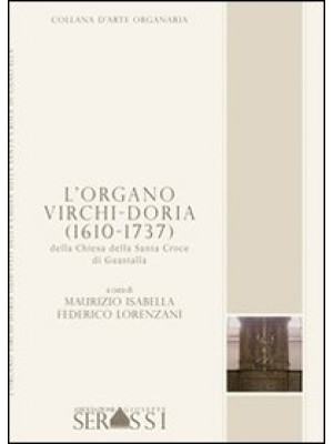 L'organo Virchi-Doria (1610...