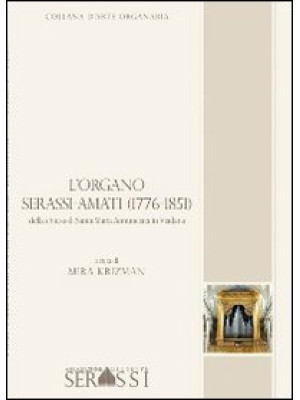 L'organo Serassi-Amati (177...