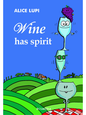 Wine has spirit
