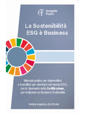 La sostenibilità ESG è busi...