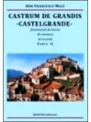 Castrum de Grandis. Castelg...