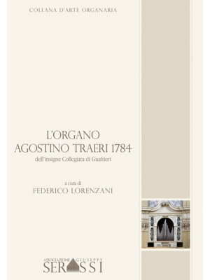 L'organo Agostino Traeri 17...