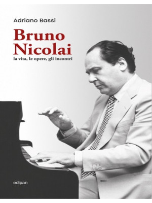 Bruno Nicolai. la vita, le ...