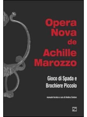 Opera nova de Achille Maroz...