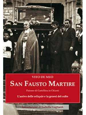 San Fausto martire. L'arriv...