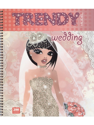 Trendy model wedding. Con adesivi. Ediz. illustrata