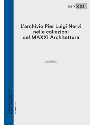 L'archivio Pier Luigi Nervi...