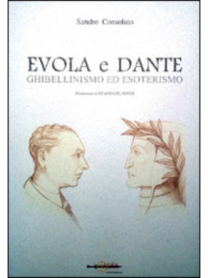 Evola e Dante. Ghibellinism...