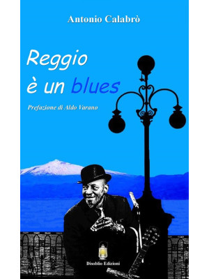 Reggio è un blues