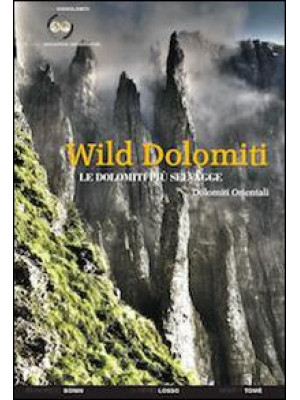 Wild Dolomiti. I percorsi p...