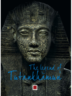 The legend of Tutankhamun. ...
