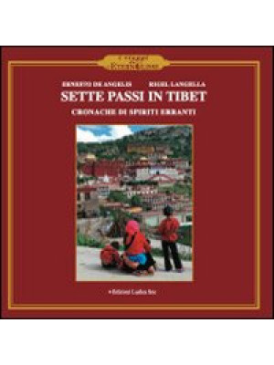 Sette passi in Tibet. Crona...