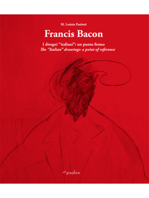 Francis Bacon. I disegni it...