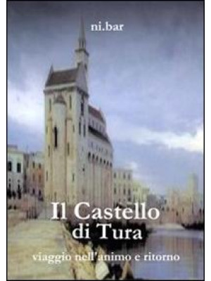 Il castello di Tura. Viaggi...