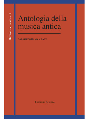 Antologia della musica anti...
