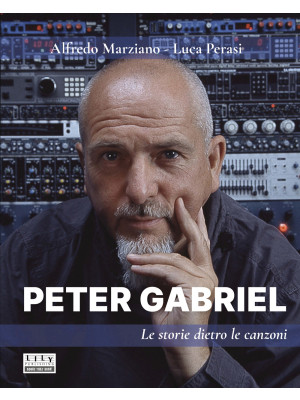 Peter Gabriel. Le storie di...