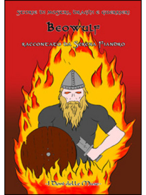 Beowulf. Storie di mostri, ...