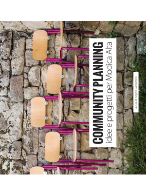 Community planning. Idee e ...