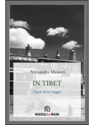 In Tibet. Diario di un viaggio