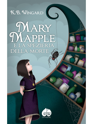 Mary Mapple e la spezieria ...