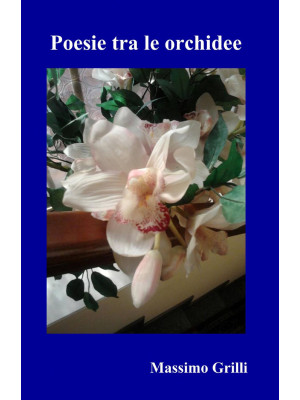 Poesie tra le orchidee