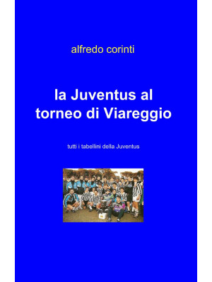 La Juventus al torneo di Vi...