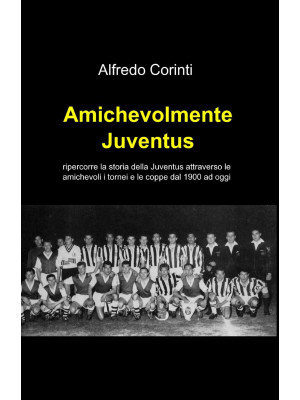 Amichevolmente Juventus