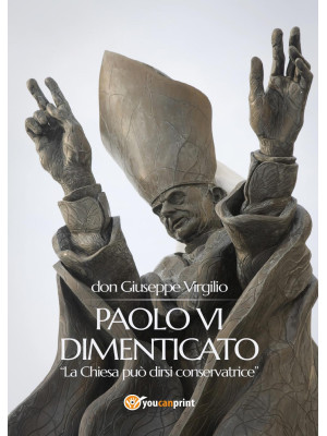 Paolo VI dimenticato. «La C...