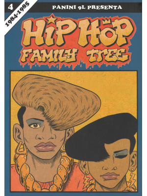 Hip-hop family tree. Vol. 4...
