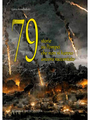 79 storie su Pompei che non...