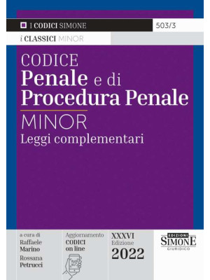 Codice penale e di procedura penale. Leggi complementari