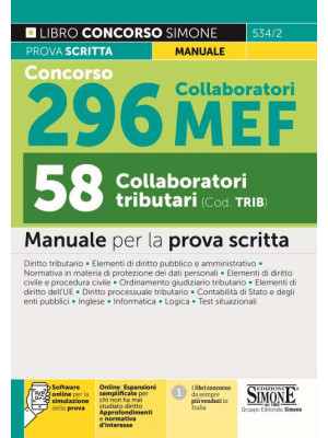 Concorso 296 Collaboratori MEF, 58 collaboratori tributari. Manuale per la prova scritta. Con espansione online. Con software di simulazione