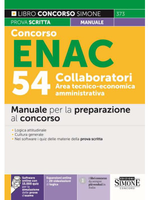 Concorso ENAC 54 collaboratori area tecnico-economica amministrativa. Manuale per la preparazione al concorso. Con espansione online. Con software di simulazione