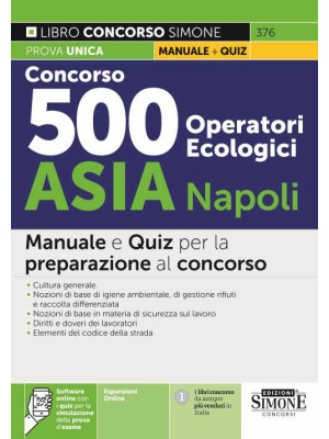 Concorso 500 operatori ecologici ASIA Napoli. Manuale e quiz per la preparazione al concorso. Con software di simulazione online