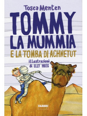 Tommy la mummia e la tomba ...