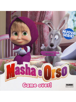 Game over! Masha & Orso. Ed...