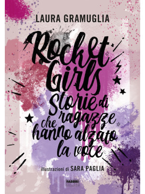 Rocket girls. Storie di rag...