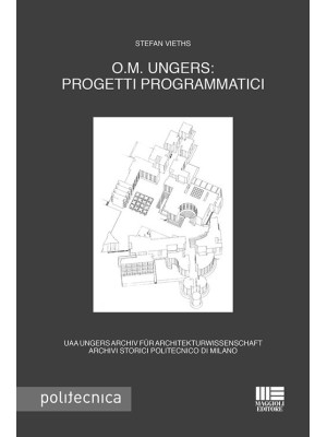 O.M. Ungers: progetti progr...