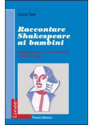 Raccontare Shakespeare ai b...