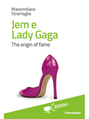 Jem e Lady Gaga. The origin...