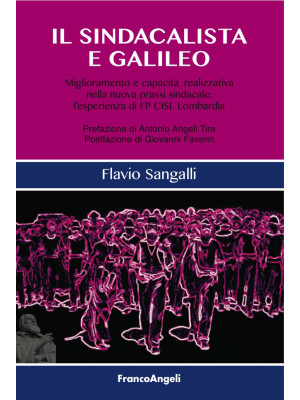 Il sindacalista e Galileo. ...