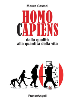 Homo capiens. Dalla qualità...