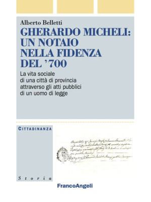 Gherardo Micheli: un notaio...
