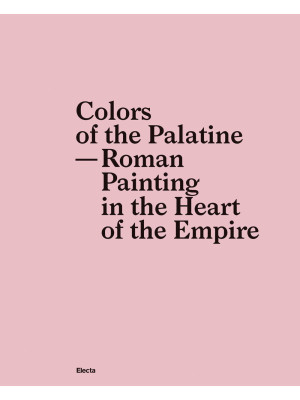 Colors of the Palatine. Rom...